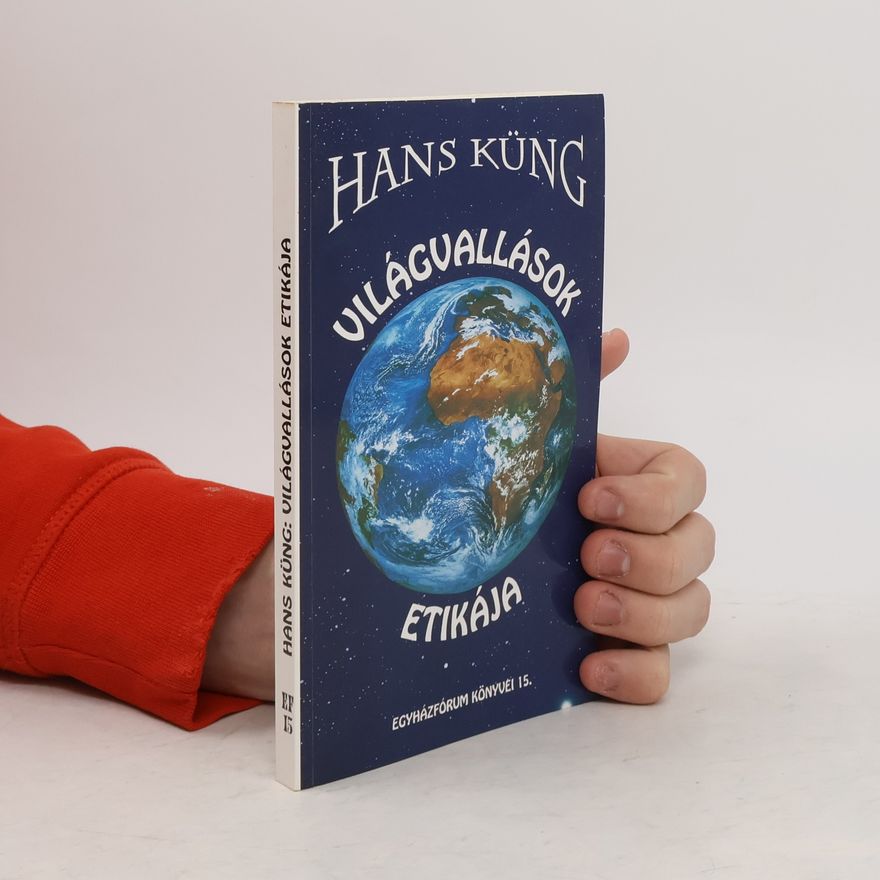 Hans Küng Világvallások etikája