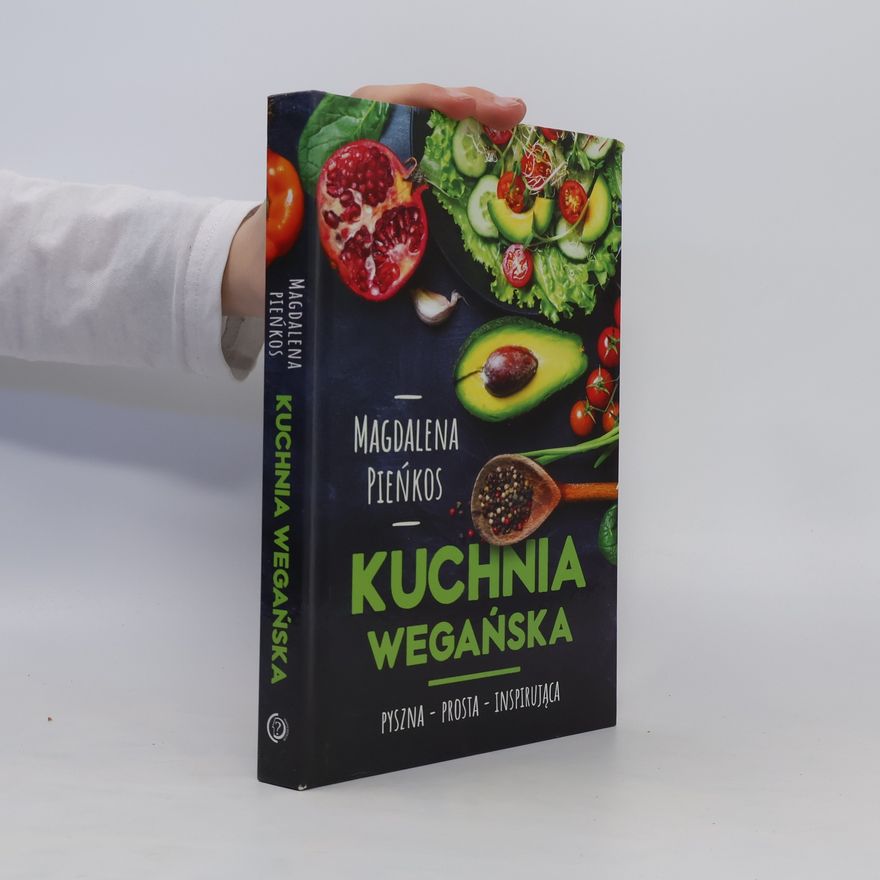 MAGDALENA PIEŃKOS Kuchnia wegańska