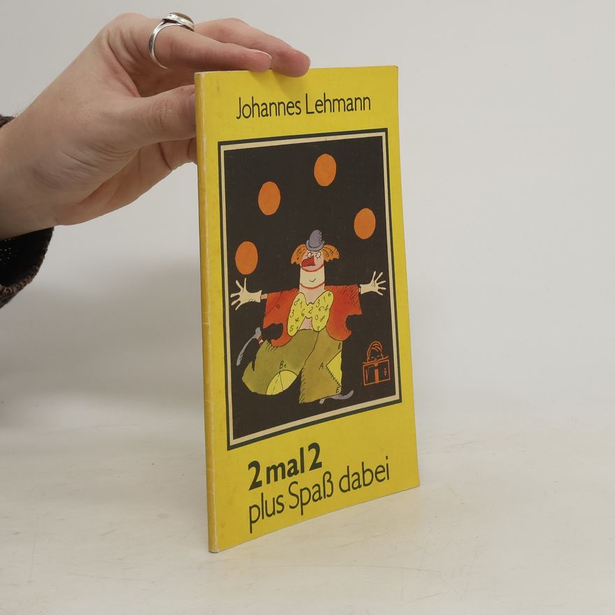 Lehmann Johannes 2 mal 2 plus Spaß dabei
