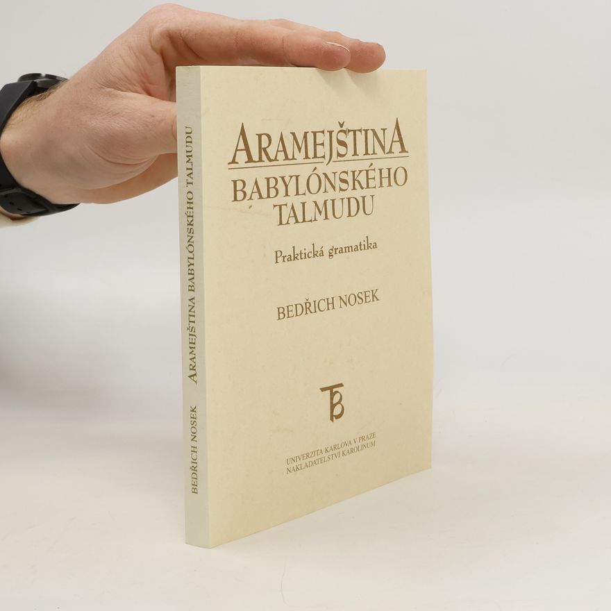 Bedřich Nosek Aramejština Babylónského Talmudu. Praktická gramatika