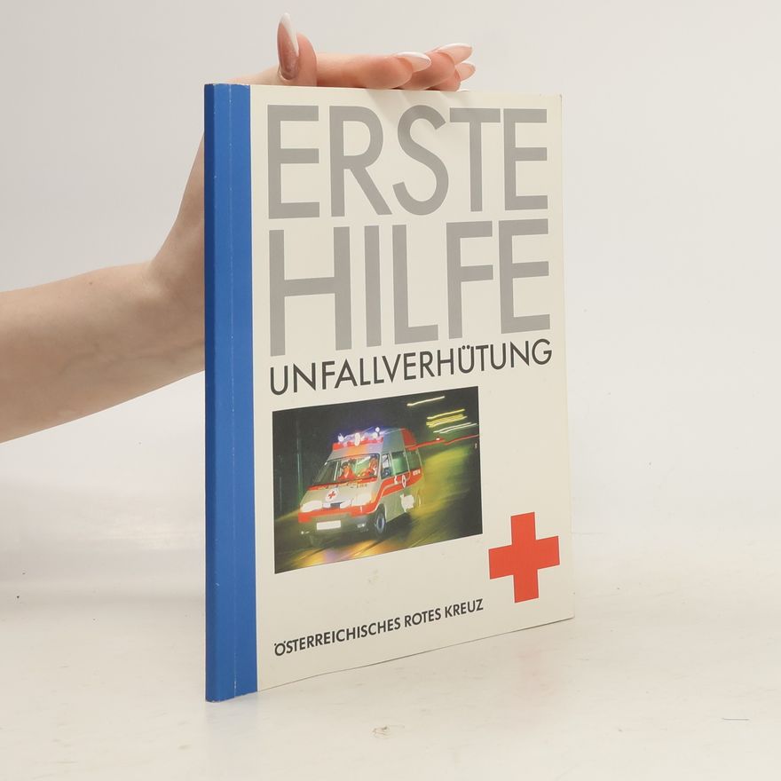 Autorenkollektiv Erste Hilfe Unfallverhütung