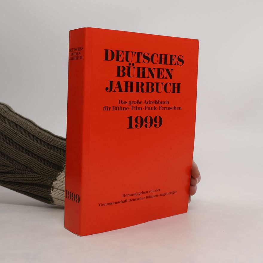 Autorenkollektiv Deutsches Bühnen Jahrbuch 1999
