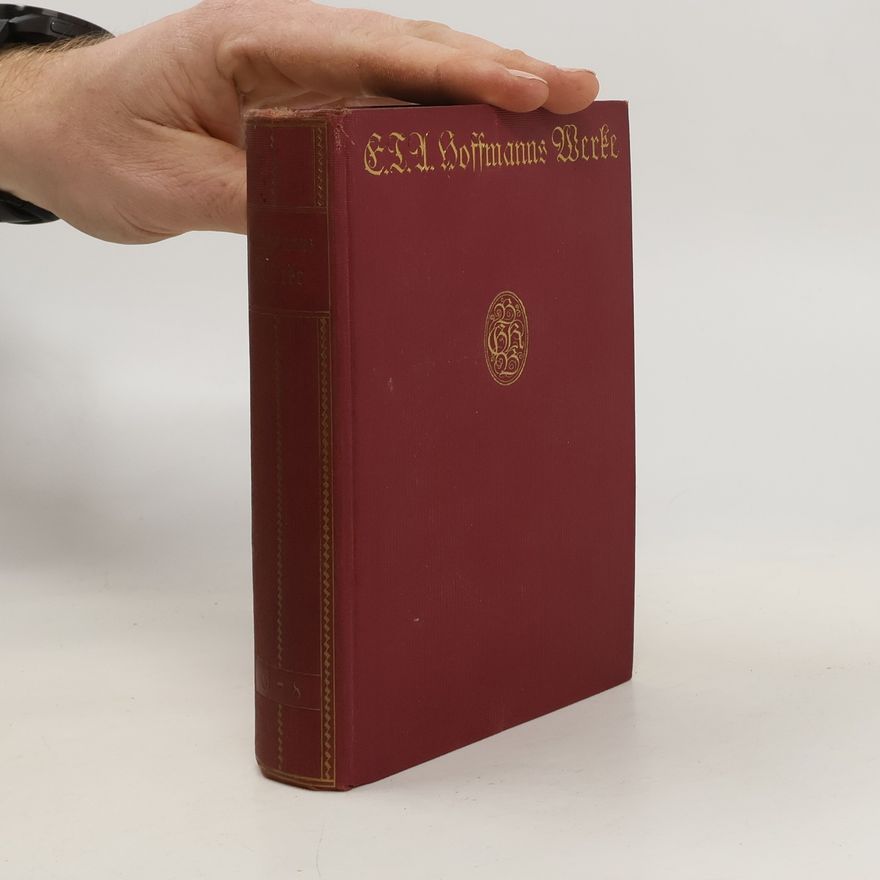 Georg Ellinger E.T.A.Hoffmanns Weeke in fünfzehn Teilen. Zweiter Band