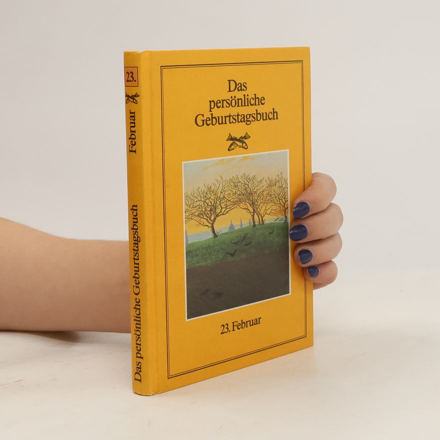 Collectif d'auteurs Das persönliche Geburtstagsbuch 23. Februar