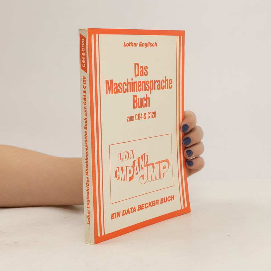 Lothar Englisch Das Maschinensprache-Buch zum Commodore 64