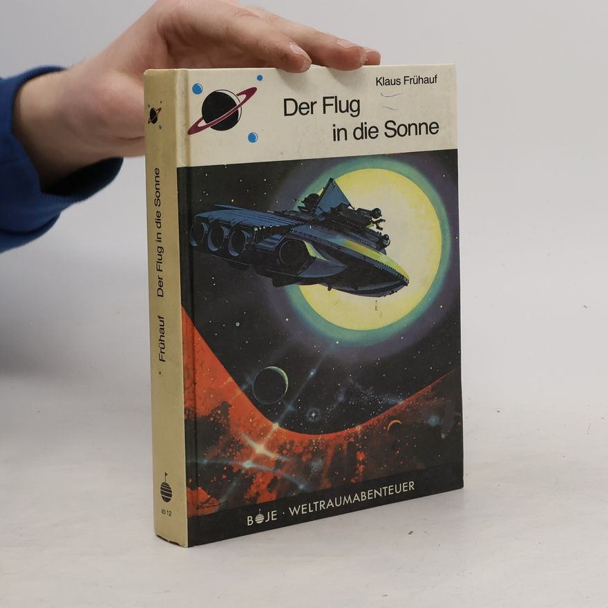 Klaus Frühauf Der Flug in die Sonne