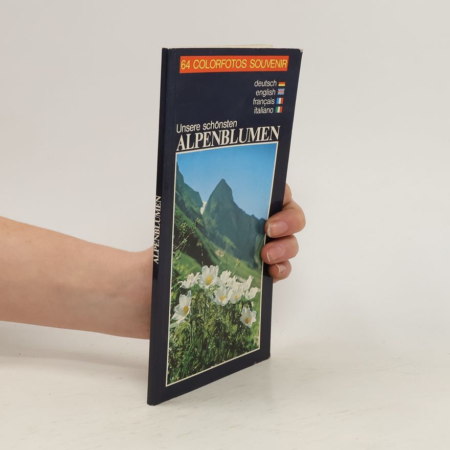 Autorenkollektiv Unsere schönsten Alpenblumen