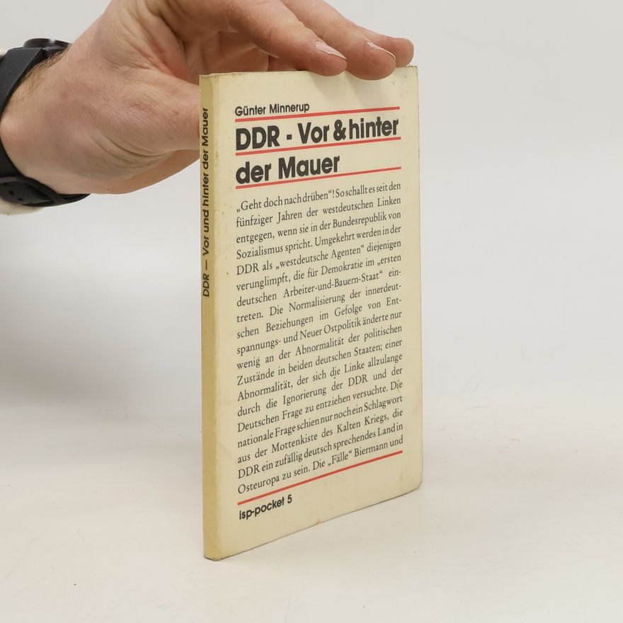 Günter Minnerup DDR - vor und hinter der Mauer