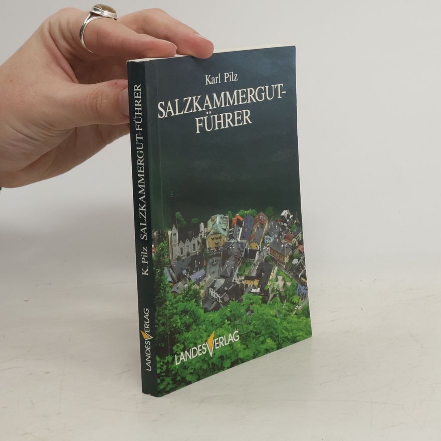 Karl Pilz Salzkammergut-Führer