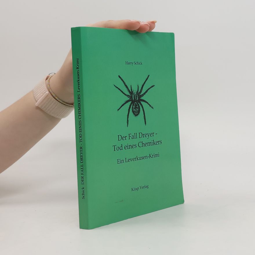 Harry Schick Der Fall Dreyer - Tod eines Chemikers