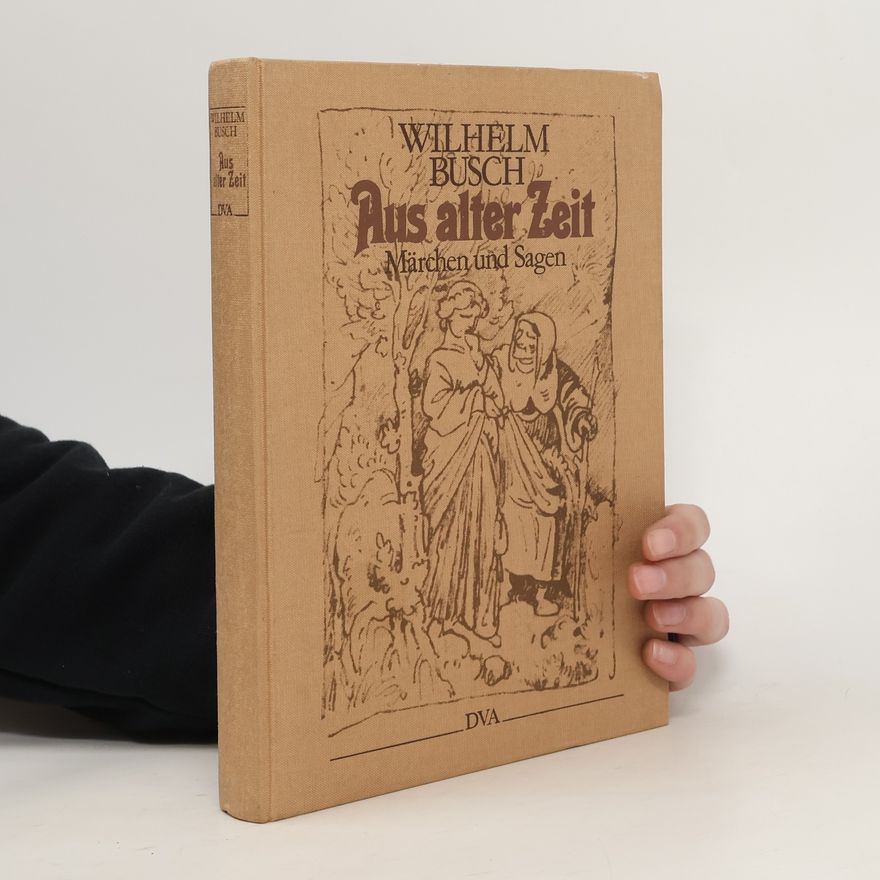 Wilhelm Busch Aus alter Zeit