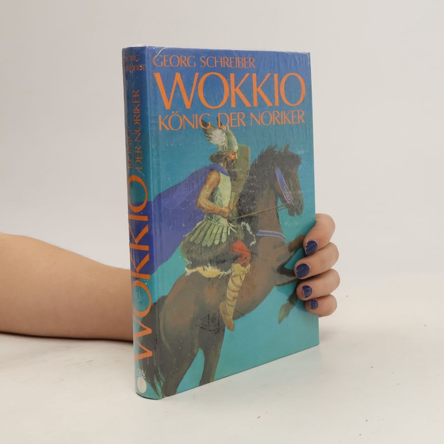 Georg Schreiber Wokkio, König der Noriker