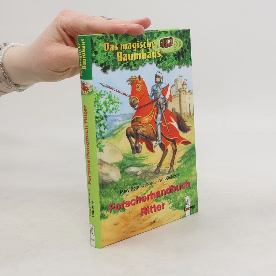 Will Osborne Das magische Baumhaus - Forscherhandbuch Ritter