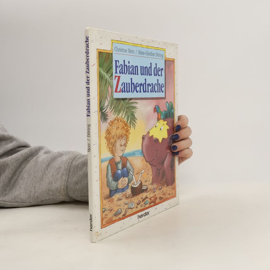 Christine Merz Fabian und der Zauberdrache
