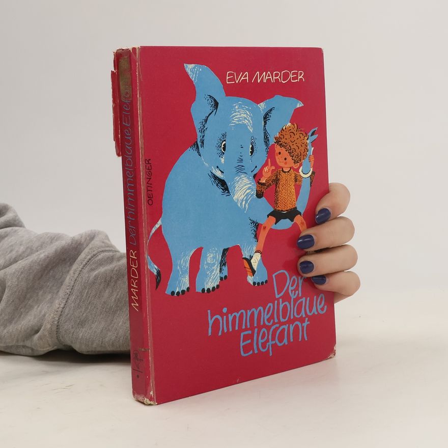 Eva Marder Der himmelblaue Elefant