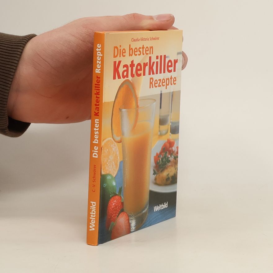 Claudia Schwörer Die besten Katerkiller-Rezepte