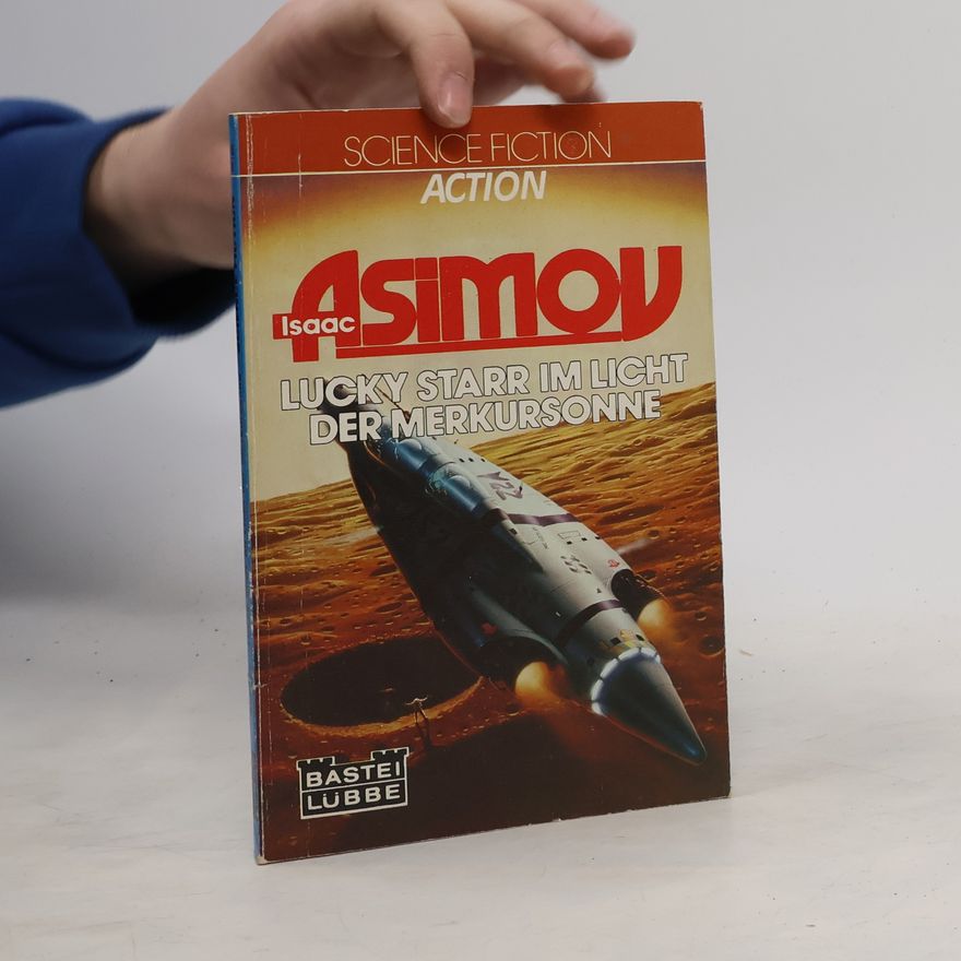 Isaac Asimov Lucky Starr im Licht der Merkursonne. Science Fiction Action