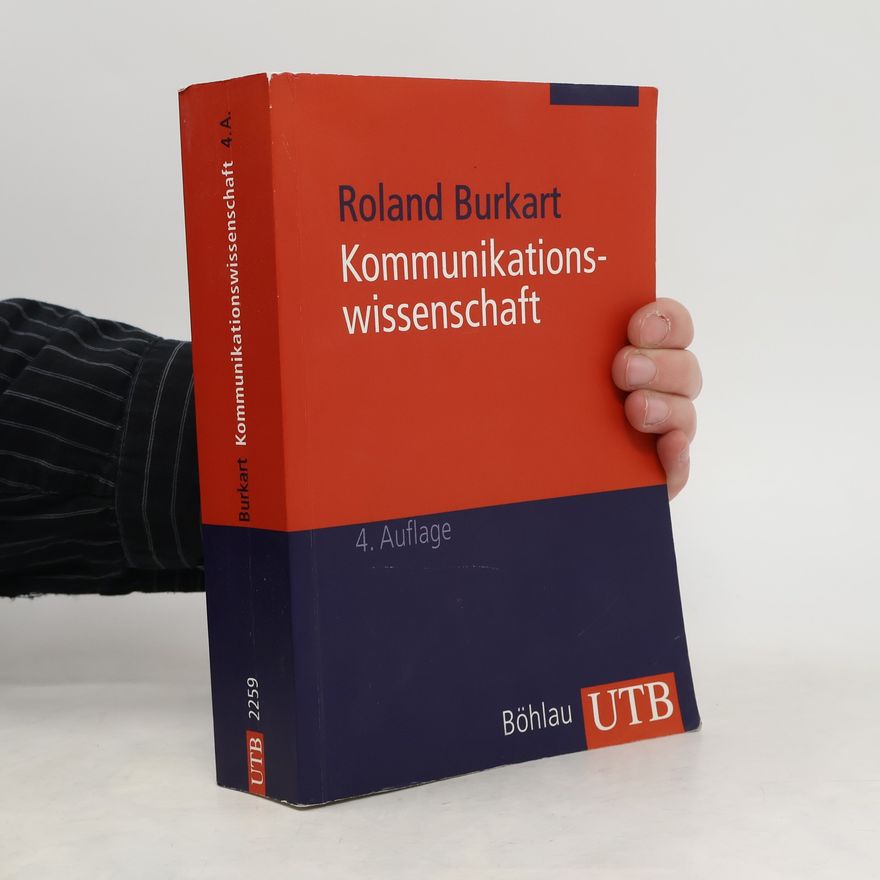 Roland Burkart Kommunikationswissenschaft