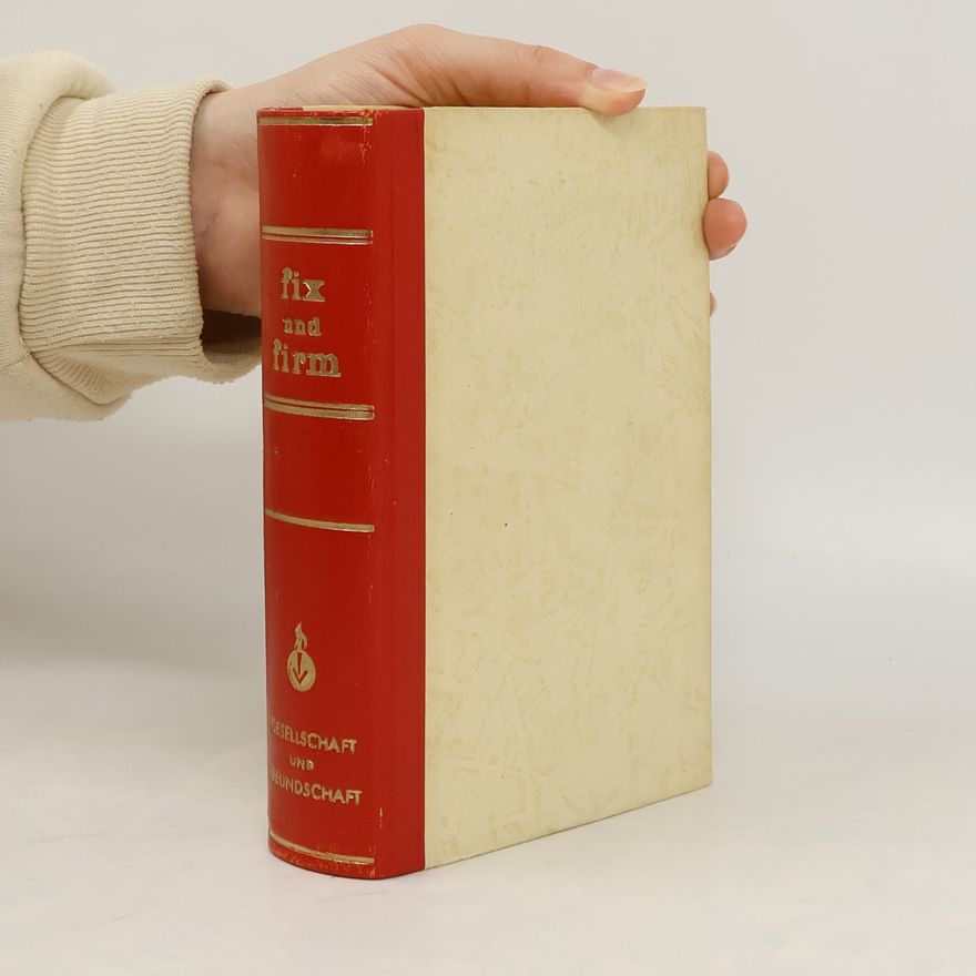 Autorenkollektiv Fix und Firm in Gesellschaft und Freundschaft