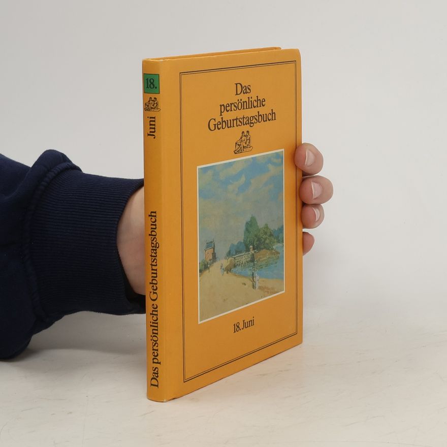 Collectif d'auteurs Das persönliche Geburtagsbuch 18. Juni