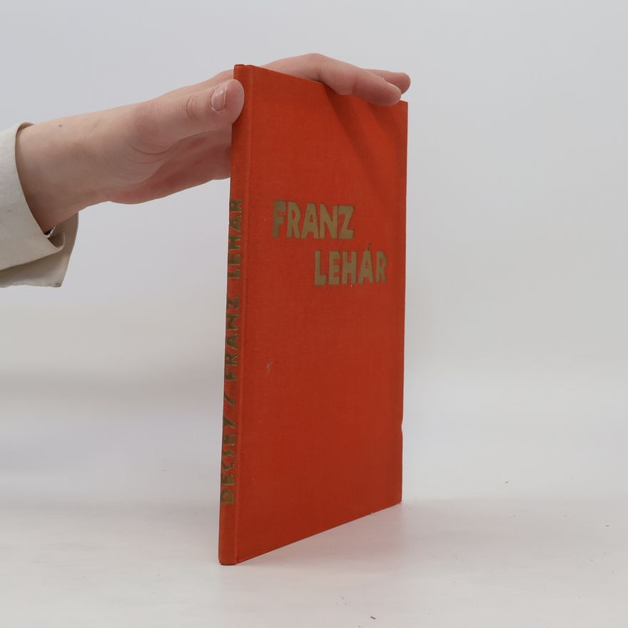 Franz Lehár Die Kompositionen