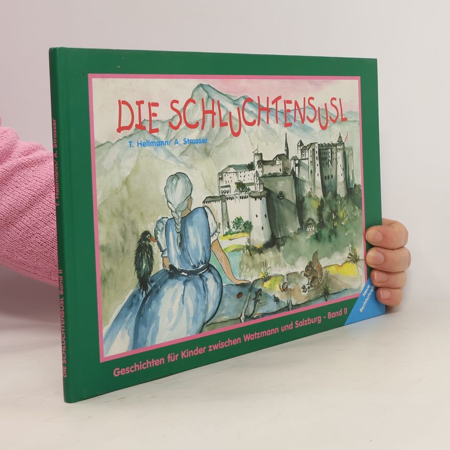 Anneliese Strasser Die Schluchtensusl