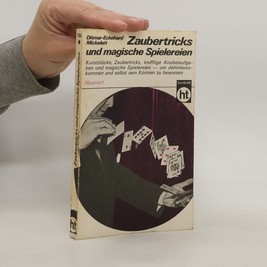 Ditmar Eckehard Mickeleit Zaubertricks und magische Spielereien