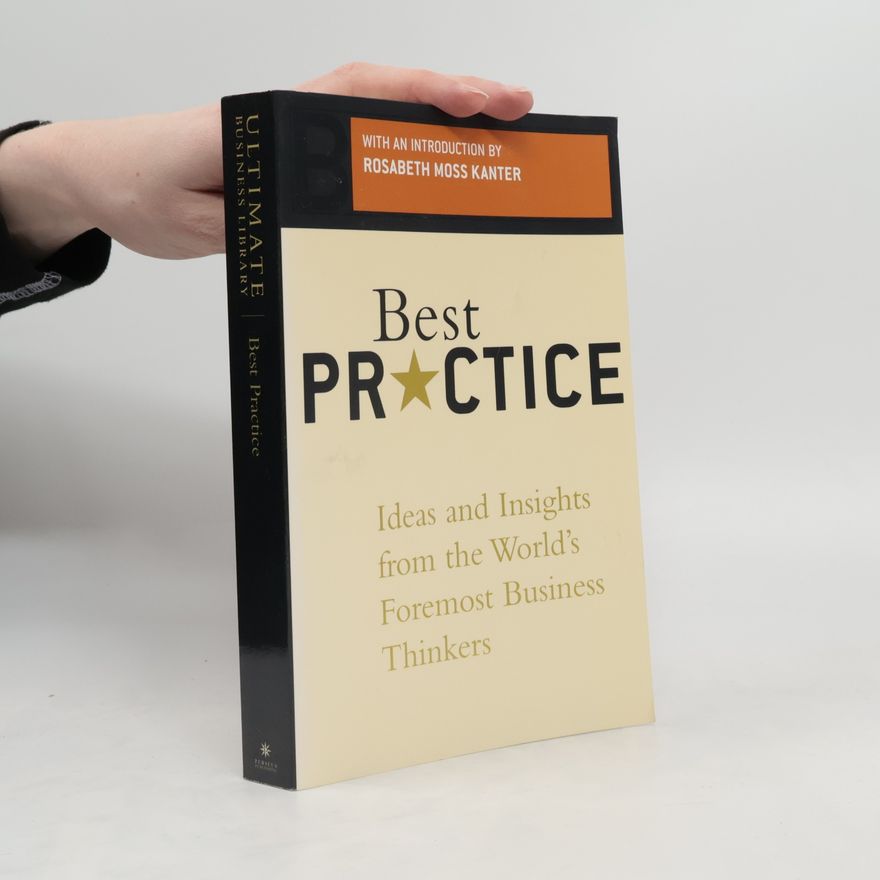 Tom Brown Best Practice. Ideas And Insights From The World's Foremost Business Thinkers