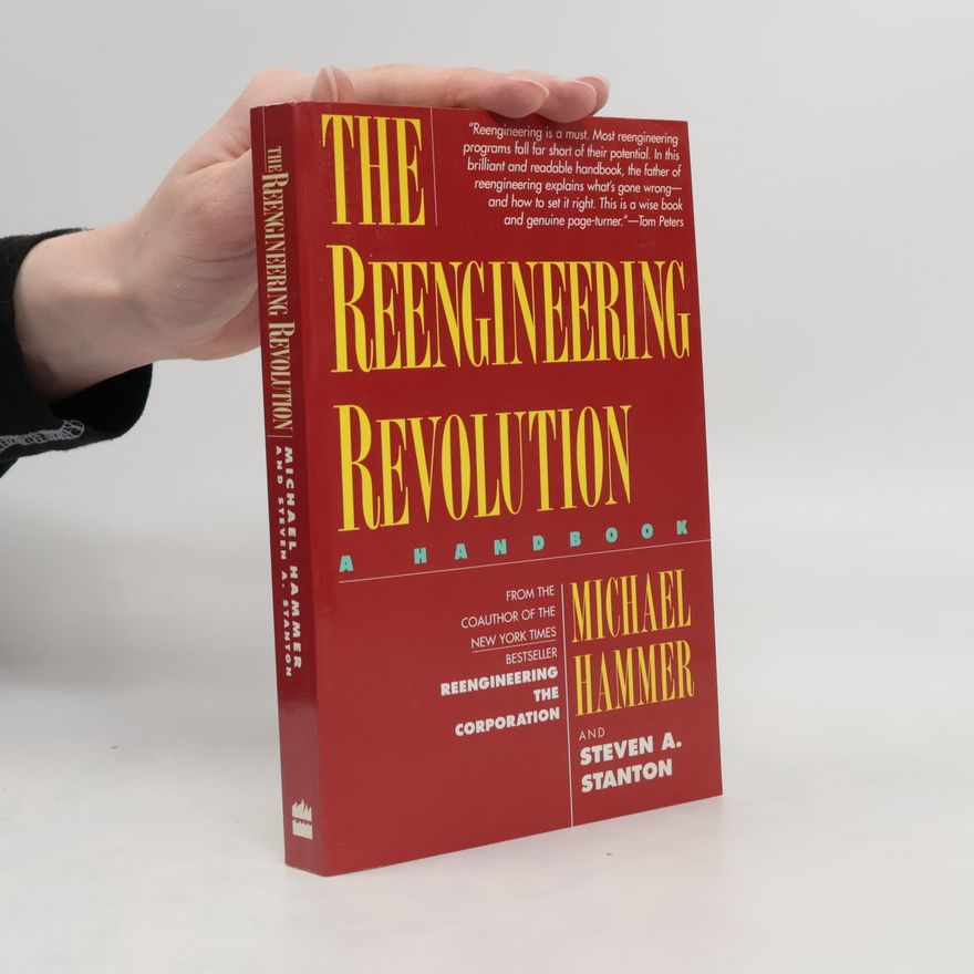 Steven A. Stanton The Reengineering Revolution