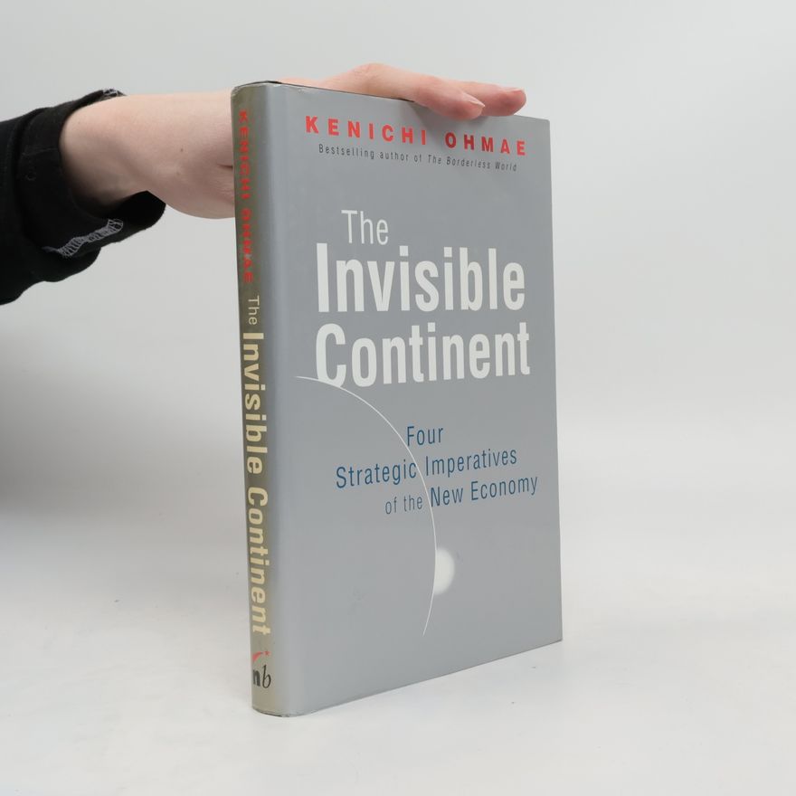 Kenichi Ohmae The Invisible Continent