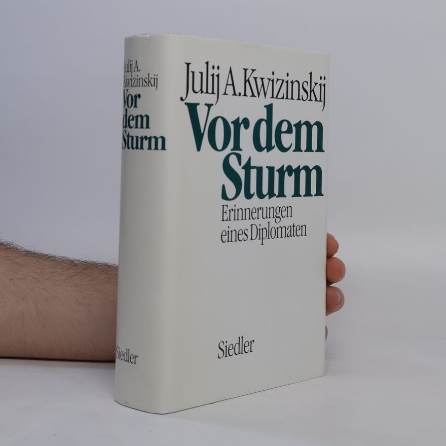 Julij A. Kvicinskij Vor dem Sturm