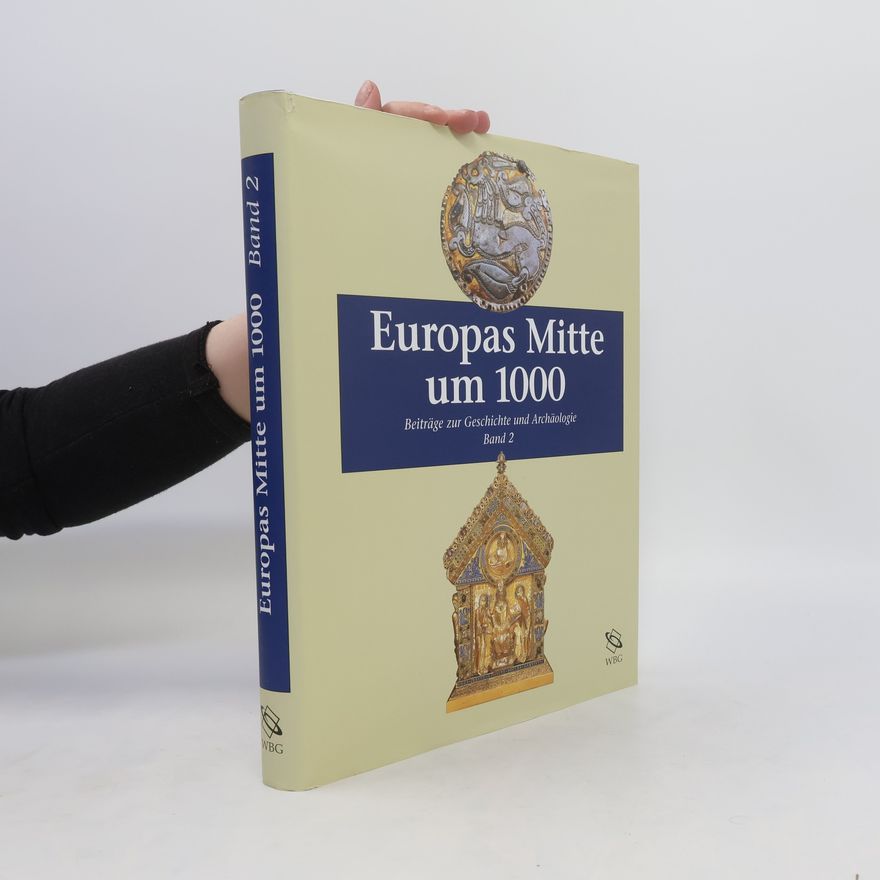 Hans Martin Hinz Europas Mitte um 1000. Band 2