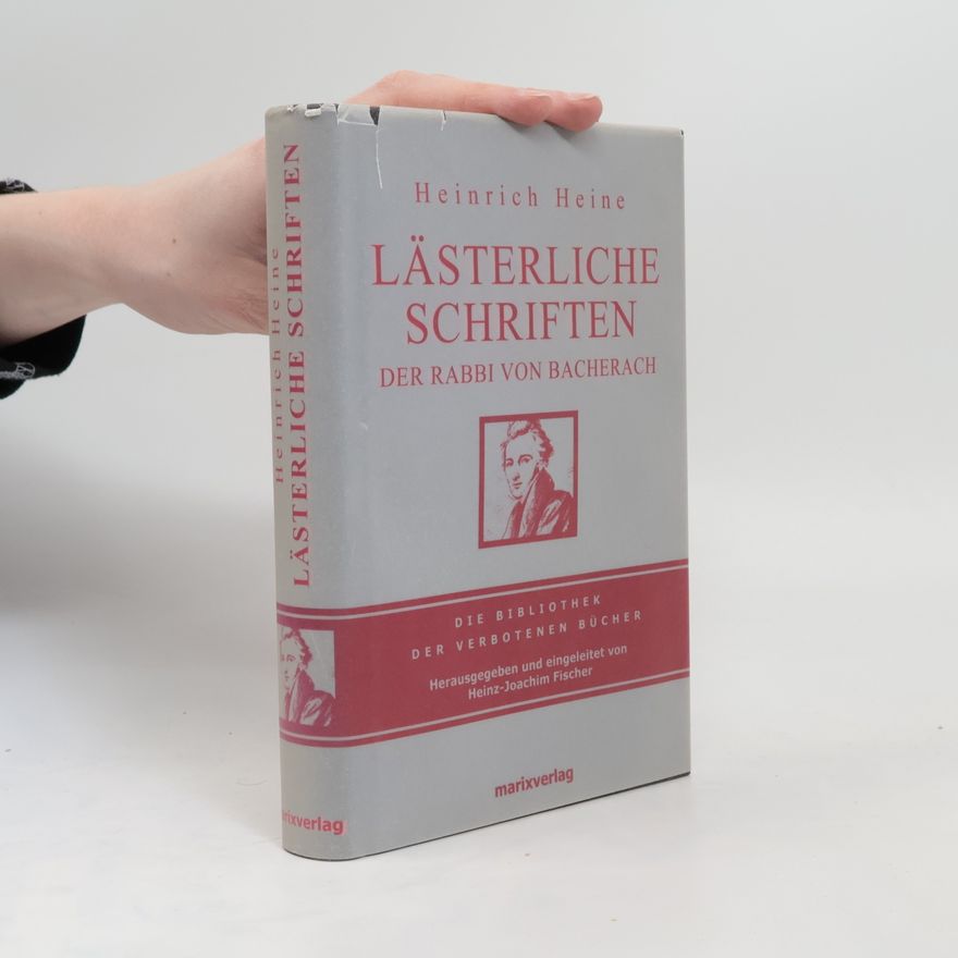 Heinrich Heine Lästerliche Schriften