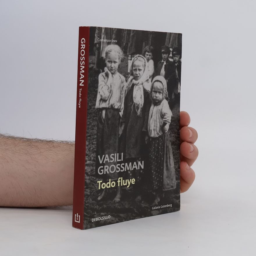 Vasilii Semenovich Grossman Todo fluye