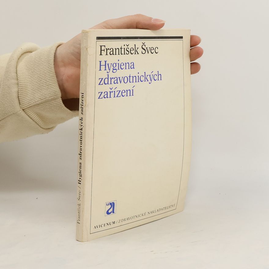 František Švec Hygiena zdravotnických zařízení