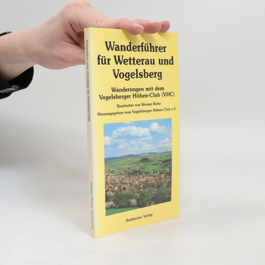 Werner Reitz Wanderführer für Wetterau und Vogelsberg