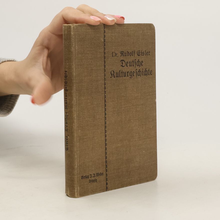 Rudolf Eisler Deutsche Kulturgeschichte
