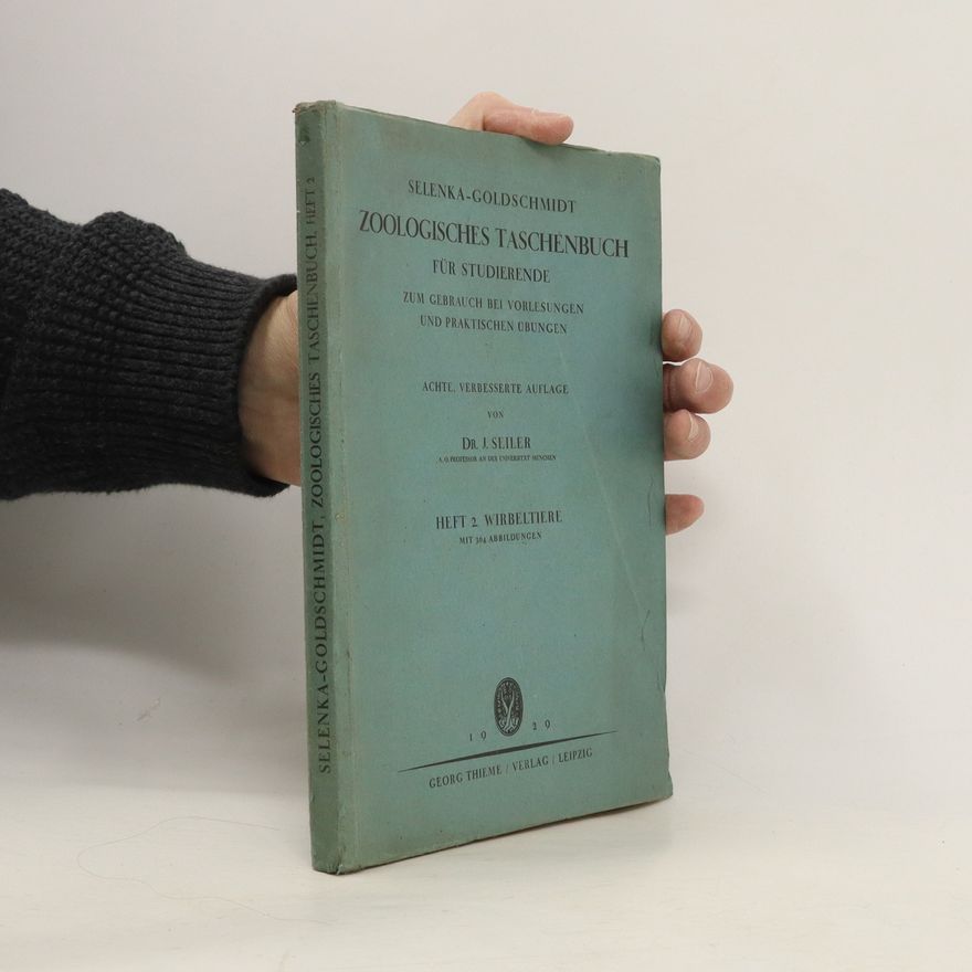 J. Seiler Selenka-Goldschmidt zoologisches Taschenbuch für Studierende. Heft 2., Wirbeltiere