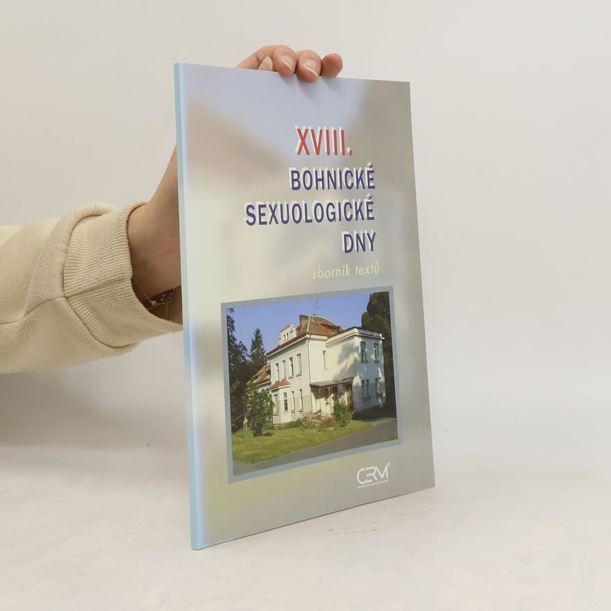 Collectif d'auteurs XVIII. Bohnické sexuologické dny