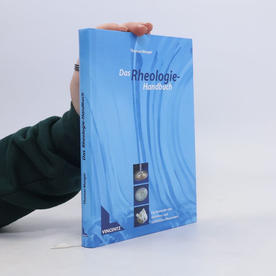 Thomas Mezger Das Rheologie-Handbuch