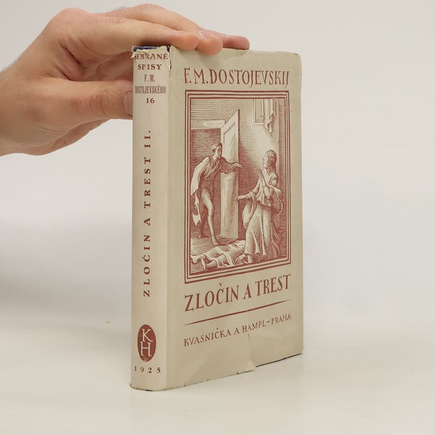 Fjodor Michailowitsch Dostojewski Sebrané spisy 16. Zločin a trest