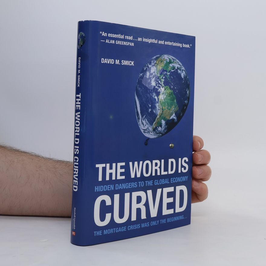 David M. Smick The World is Curved