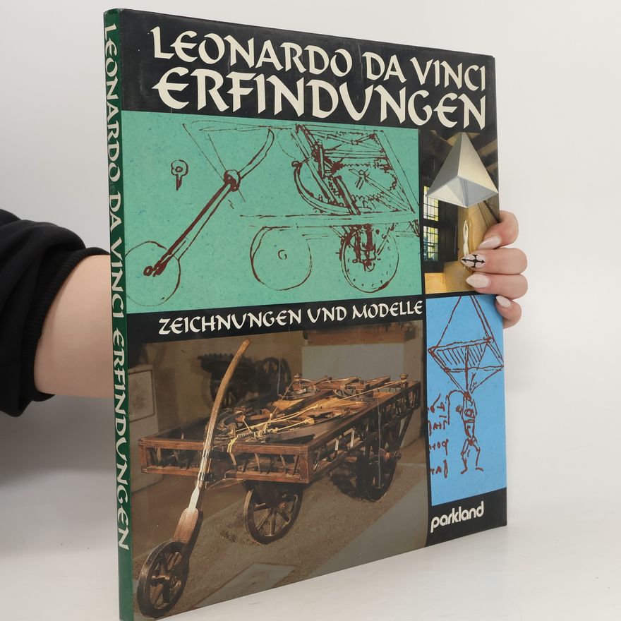 Jean Mathé Leonardo da Vinci Erfindungen. Zeichnungen und Modelle