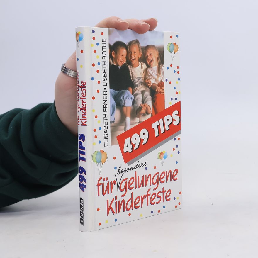 Elisabeth Ebner 499 Tips für gelungene Kinderfeste