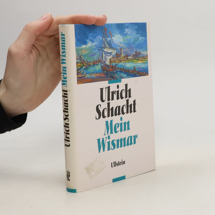 Ulrich Schacht Mein Wismar