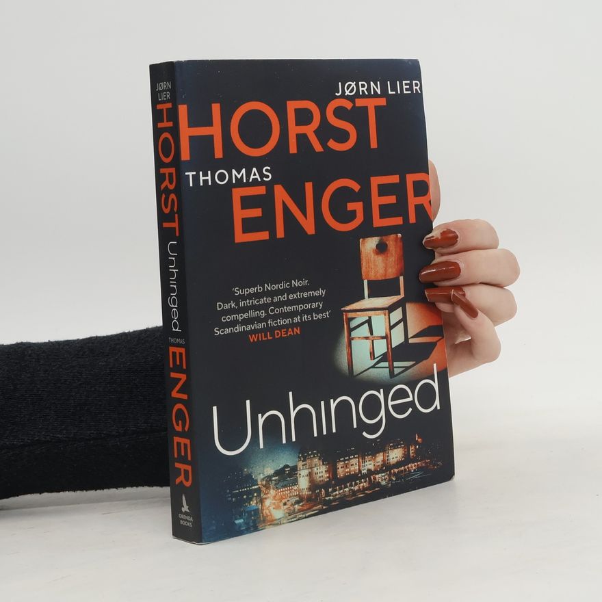 Jorn Lier Enger Thomas Horst Unhinged