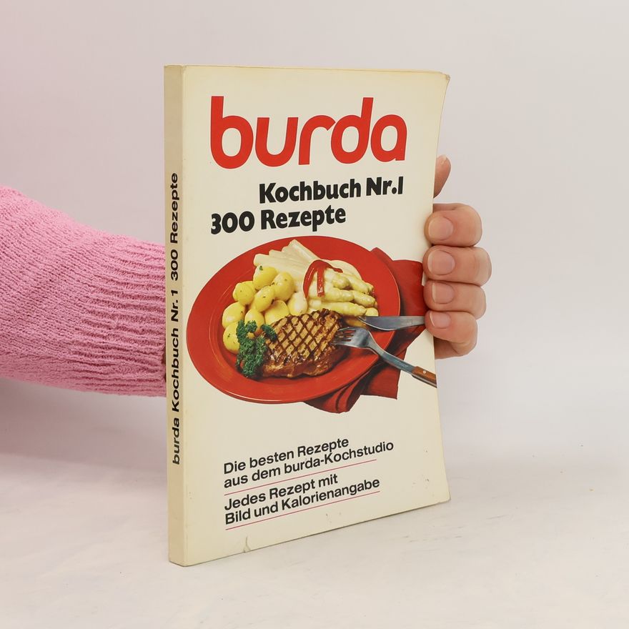 Kolektiv autorů Burda Kochbuch Nr. 1. 300 Rezepte