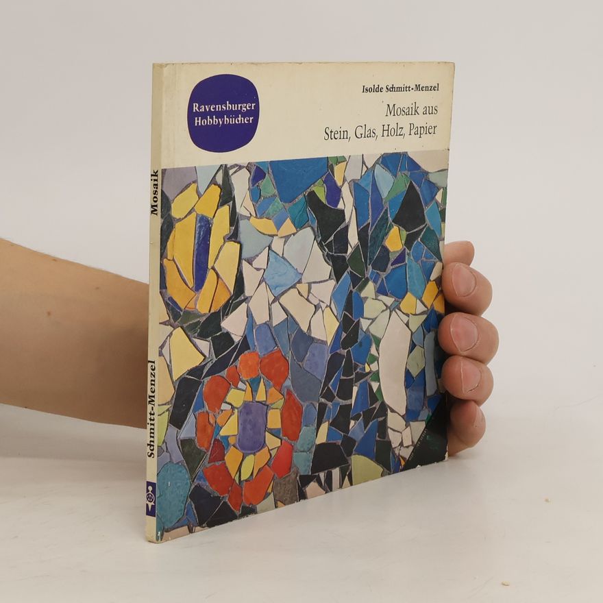 Isolde Schmitt-Menzel Mosaik aus Stein, Glas, Holz, Papier