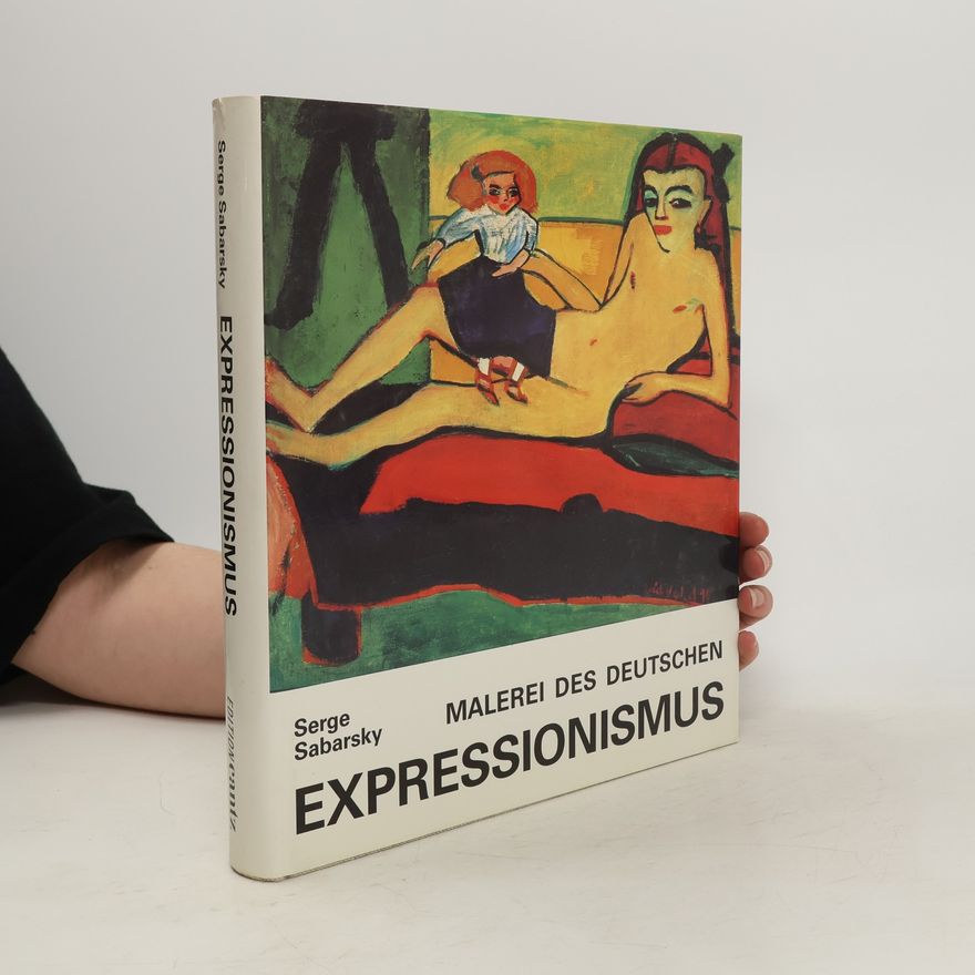 Serge Sabarsky Malerei des deutschen Expressionismus