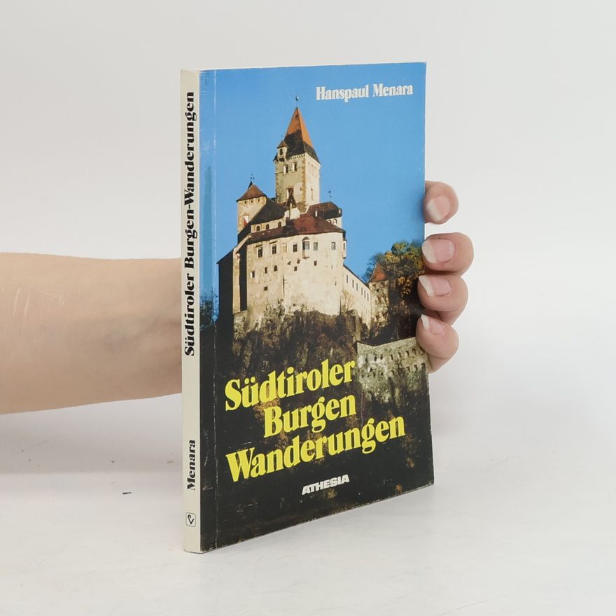 Hanspaul Menara Südtiroler Burgen-Wanderungen